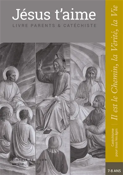 Jésus t'aime : livre parents & catéchiste : 7-8 ans