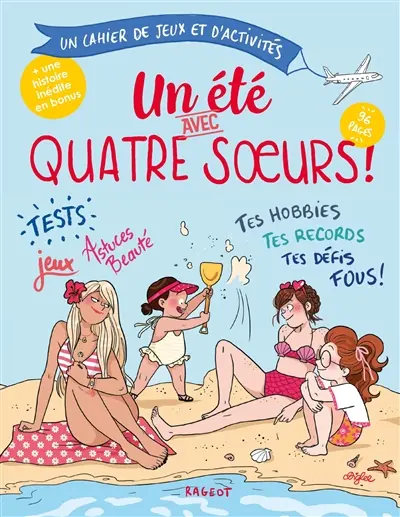 Un été avec quatre soeurs : un cahier de jeux et d'activités