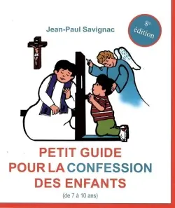 Petit guide pour la confession des enfants : de 7 à 10 ans