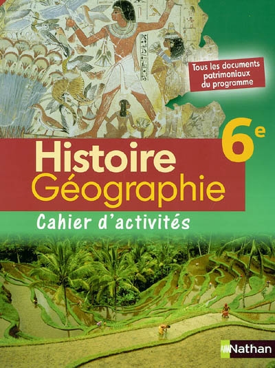 Histoire-géographie 6e : cahier d'activités : cahier de l'élève