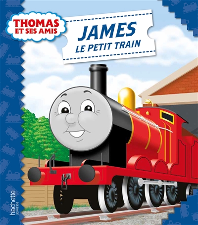 Thomas et ses amis. James le petit train