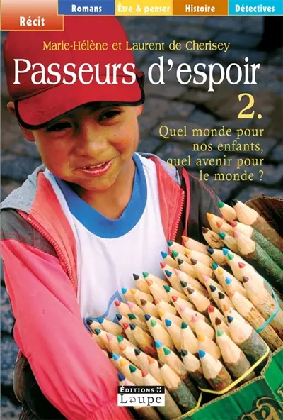 Quel monde pour nos enfants, quel avenir pour le monde ?