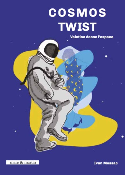 Cosmos twist : Valentine danse l'espace