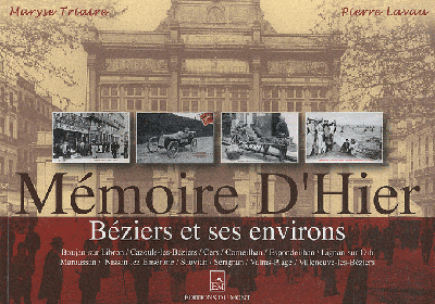 Mémoire d'hier : Béziers et ses villages