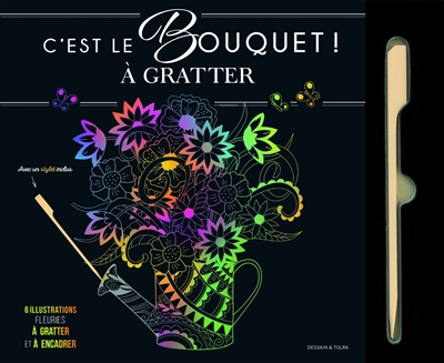 C'est le bouquet ! : à gratter