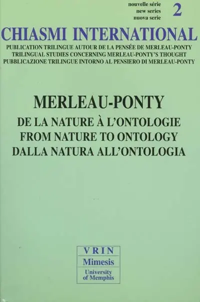 Chiasmi international, n° 2. Merleau-Ponty : de la nature à l'ontologie