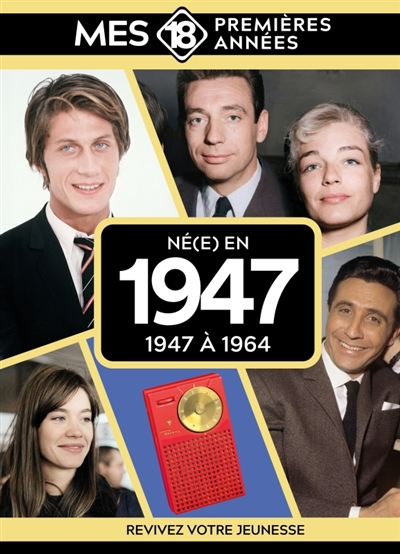 Né(e) en 1947 : 1947 à 1964...