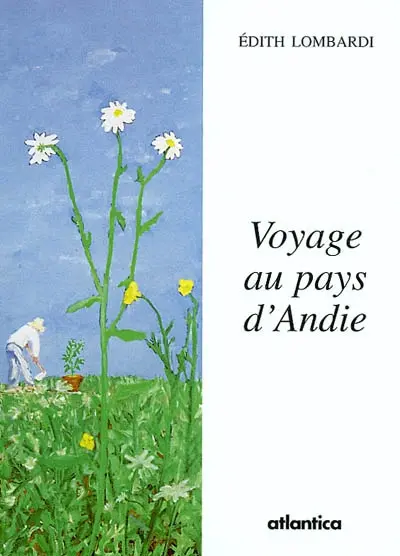 Voyage au pays d'Andie
