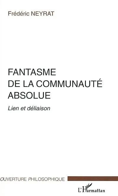 Fantasme de la communauté absolue : lien et déliaison
