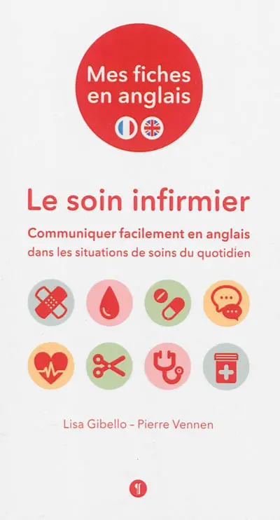 Le soin infirmier : communiquer facilement en anglais dans les situations de soins du quotidien