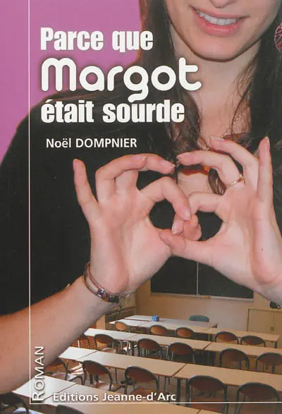 Parce que Margot était sourde