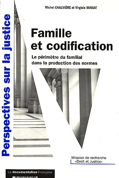 Famille et codification : le périmètre du familial dans la production des normes