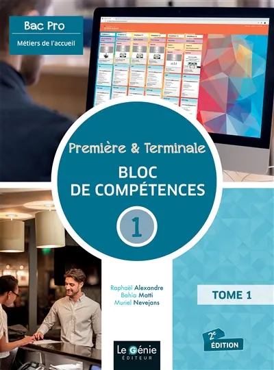 Première et terminale bac pro métiers de l'accueil Bloc de compétences 1 : Gérer l'accueil multicanal à des fins d'information, do'rientation et de conseil