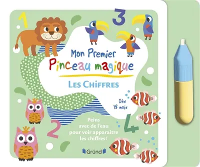 Les chiffres : peins avec de l'eau pour voir apparaître les chiffres !