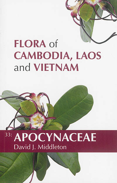 Flora of Cambodia, Laos and Vietnam. Vol. 33. Apocynaceae