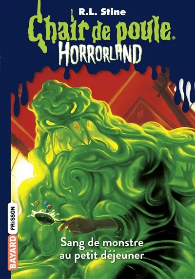 Horrorland. Vol. 3. Sang de monstre au petit déjeuner