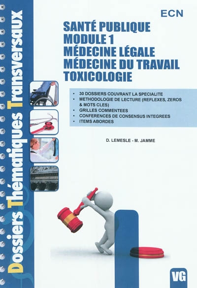 Santé publique module 1 : médecine légale, médecine du travail, toxicologie