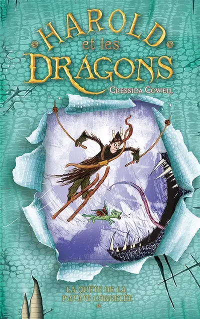 Harold et les dragons. Vol. 4. La quête de la patate congelée : par Harold Horrib'Haddock, troisième du nom