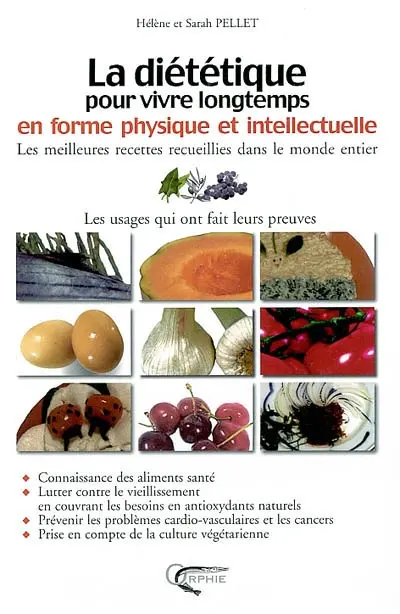 La diététique pour vivre longtemps en forme physique et intellectuelle
