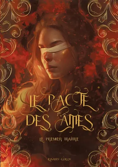 Le pacte des âmes : Le premier traître