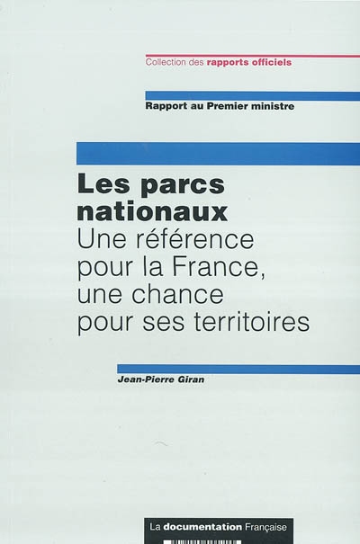 Les parcs nationaux : une référence pour la France, une chance pour ses territoires