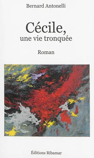 Cécile, une vie tronquée