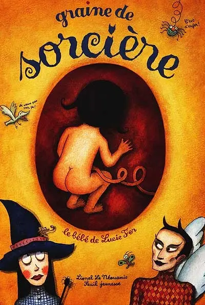 Graine de sorcière, le bébé de Lucie Fer