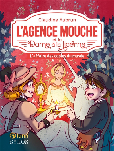 L'agence Mouche. L'agence Mouche et la Dame à la licorne : l'affaire des copies du musée