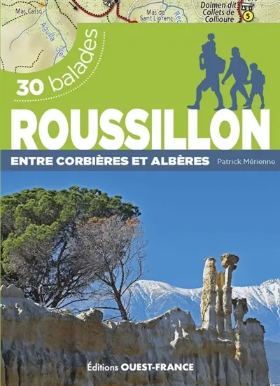 Roussillon : entre Corbières et Albères : 30 balades