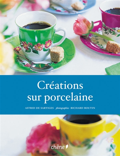 Créations sur porcelaine