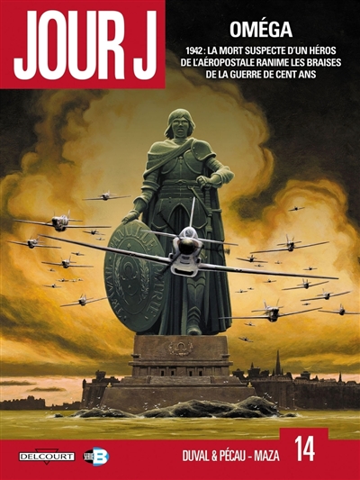 Jour J. Vol. 14. Oméga :...