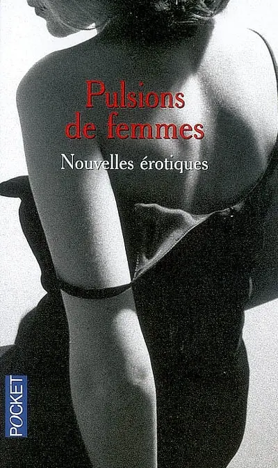 Pulsions de femmes