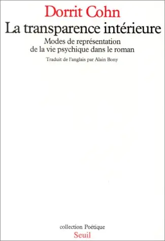 La Transparence intérieure : modes de représentation de la vie psychique dans le roman