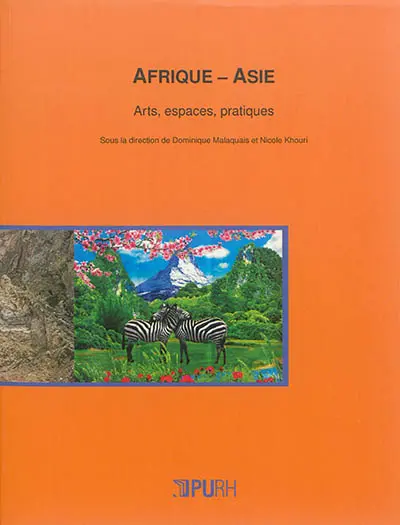 Afrique-Asie : arts, espaces, pratiques