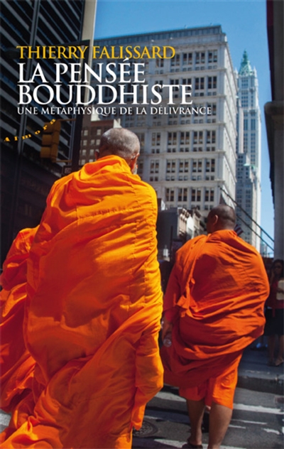 La pensée bouddhiste : une...