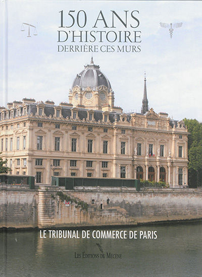 150 ans d'histoire derrière ces murs : le Tribunal de commerce de Paris