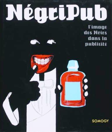 Négripub : l'image des Noirs dans la publicité
