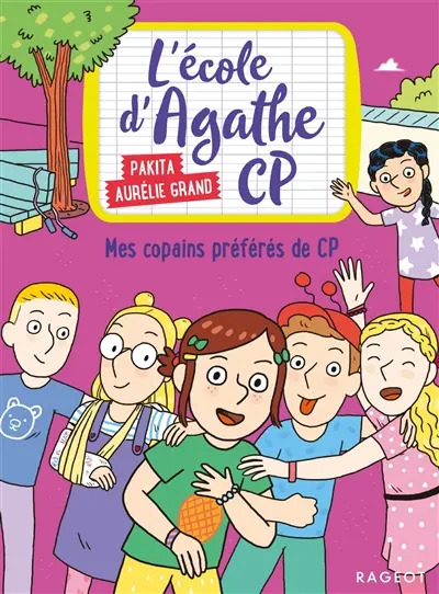 L'école d'Agathe CP. Vol. 10. Mes copains préférés de CP
