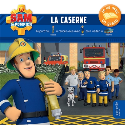 Sam le pompier. La caserne
