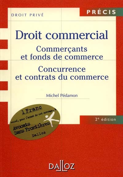 Droit commercial, commerçant et entreprises commerciales : concurrence et contrats de commerce