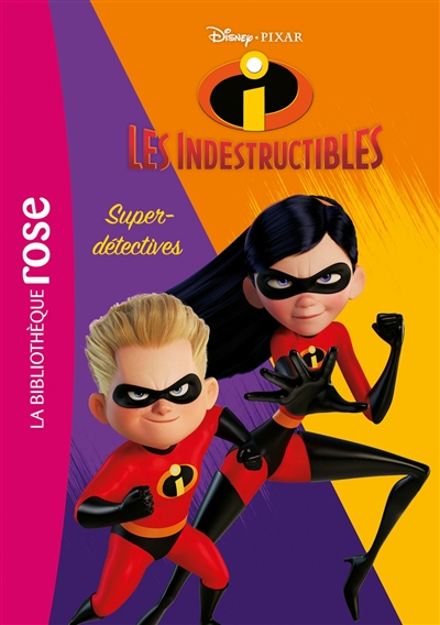 Les Indestructibles. Vol. 2. Super-détectives