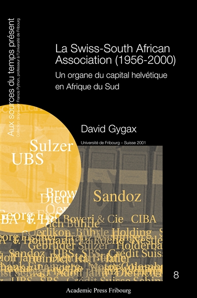 La Swiss-South African association (1956-2000) : un organe du capital helvétique en Afrique du Sud