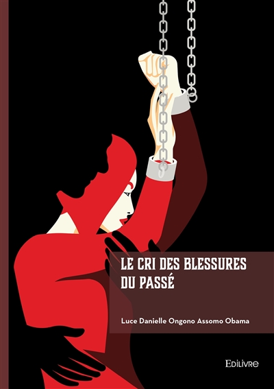 Le cri des blessures du passé