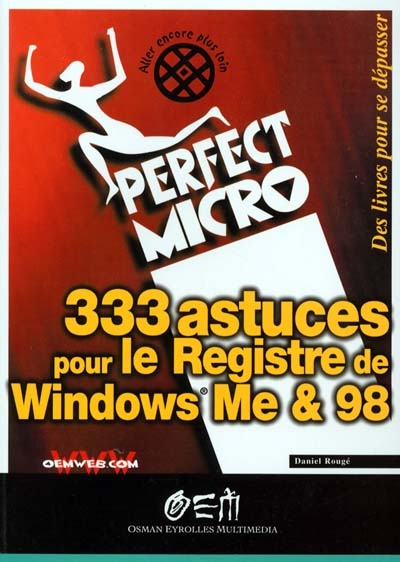 333 astuces pour le registre de Windows ME et 98