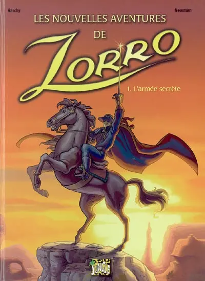 Les nouvelles aventures de Zorro. Vol. 1. L'armée secrète