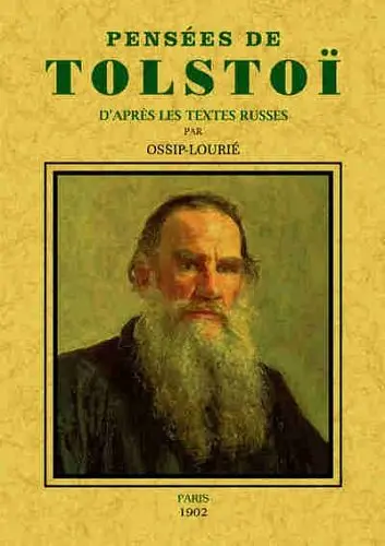 Pensées de Tolstoï d'après les textes russes