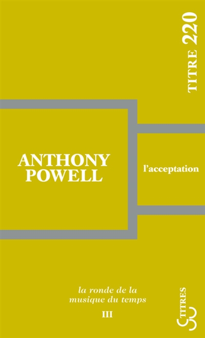 La ronde de la musique du temps. Vol. 3. L'acceptation