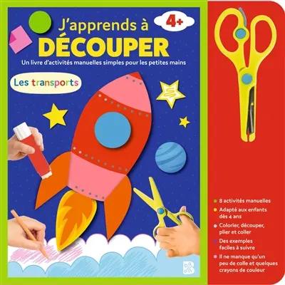 J'apprends à découper : les transports : un livre d'activités manuelles simples pour les petites mains, 4+