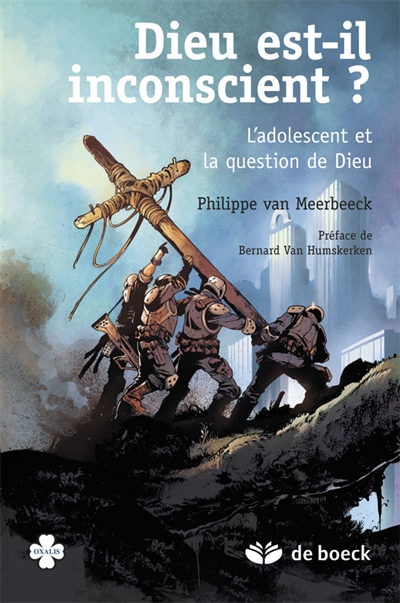 Dieu est-il inconscient ? : l'adolescent et la question de Dieu