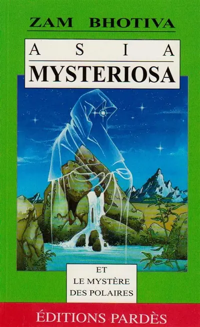 Asia mysteriosa et le mystère des polaires